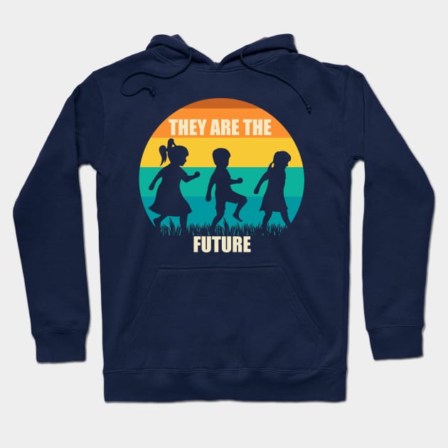 Children are Our Future Hoodie by epiclovedesigns